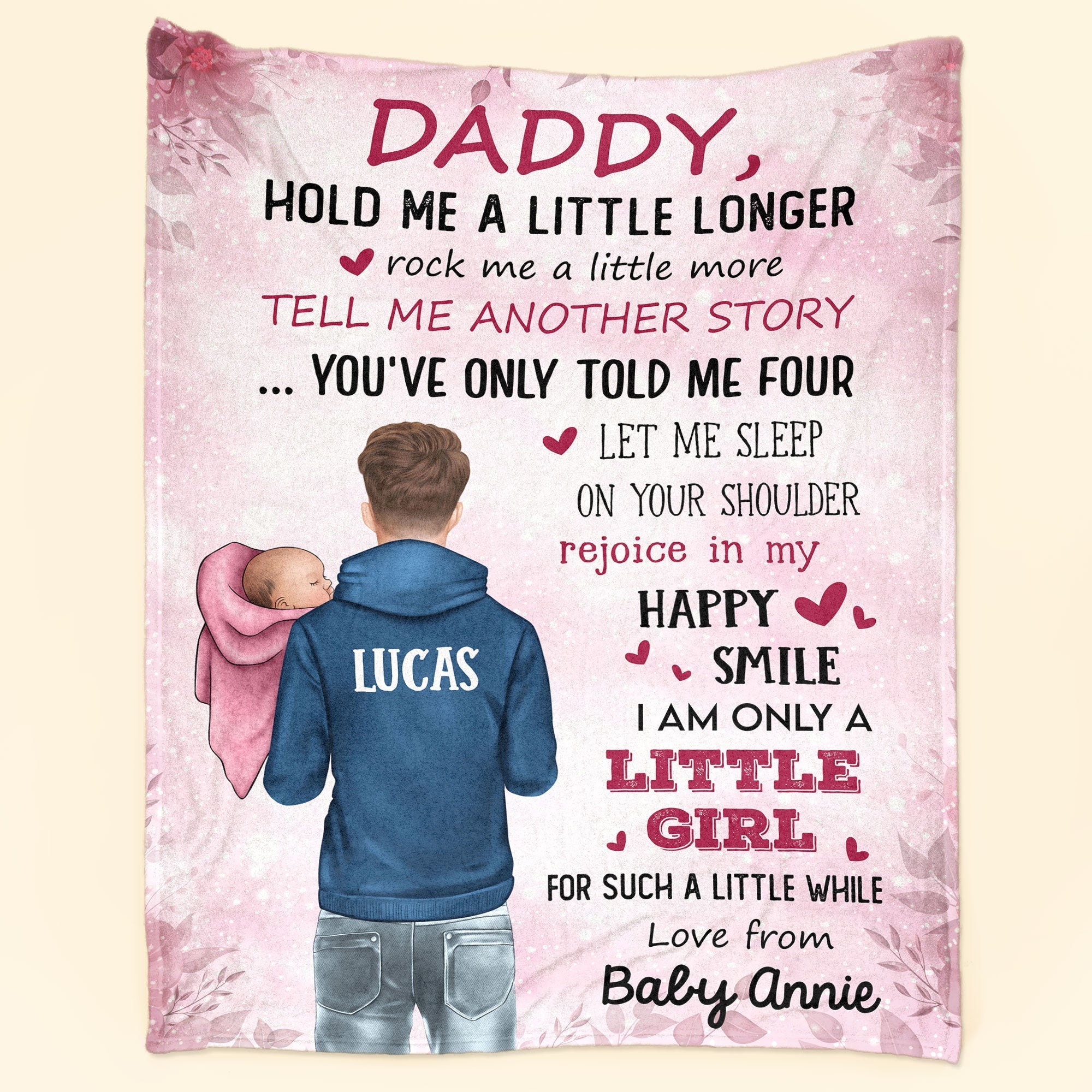 Daddy Hold Me A Little Longer - Personalized Blanket - Birthday, Father's Day Gift For New Born Baby, First-Time Father, Dad - From Mother, Wife, Girlfriend