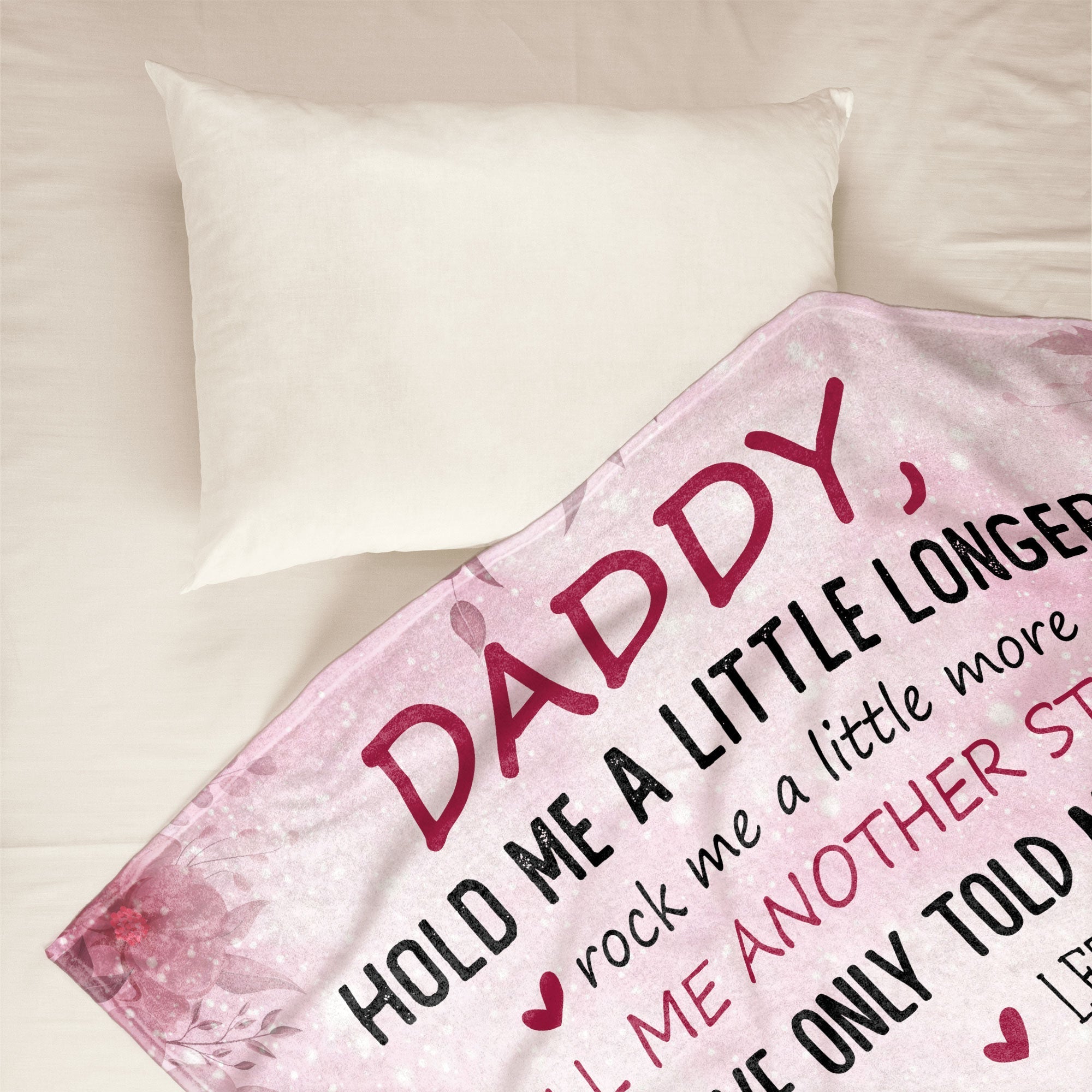 Daddy Hold Me A Little Longer - Personalized Blanket - Birthday, Father's Day Gift For New Born Baby, First-Time Father, Dad - From Mother, Wife, Girlfriend