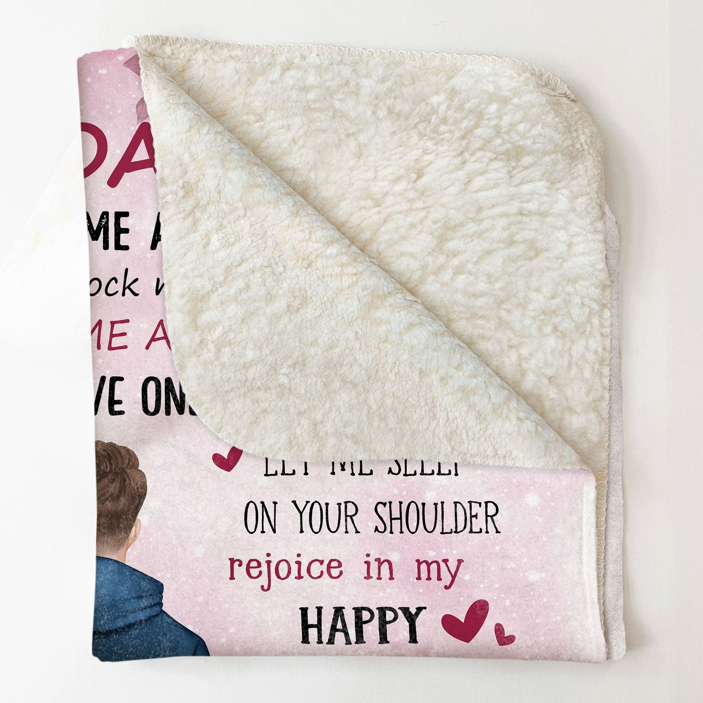 Daddy Hold Me A Little Longer - Personalized Blanket - Birthday, Father's Day Gift For New Born Baby, First-Time Father, Dad - From Mother, Wife, Girlfriend