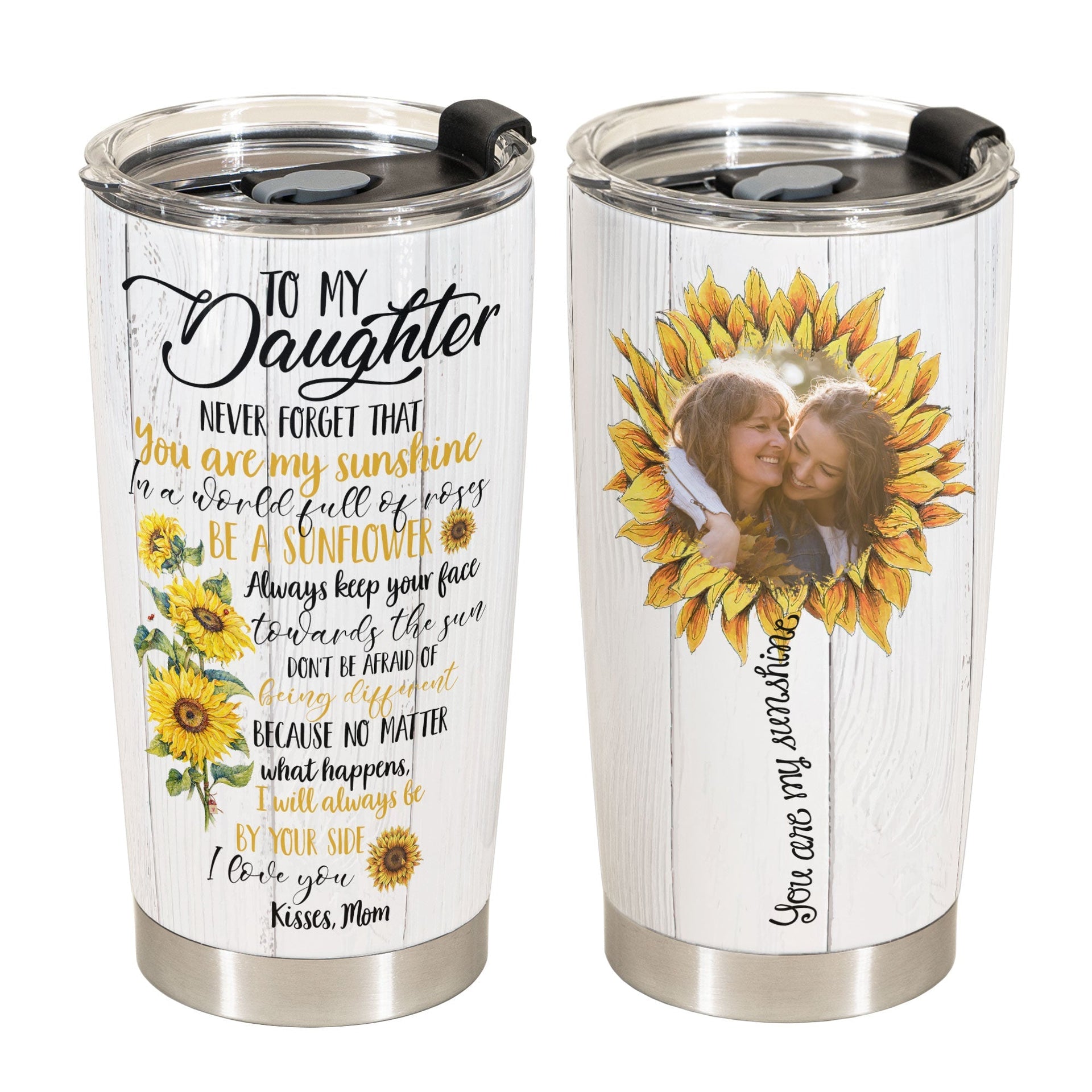 Daughter - Be A Sunflower - Personalized Tumbler Cup - Birthday, Loving Gift For Your Baby, Your Daughter