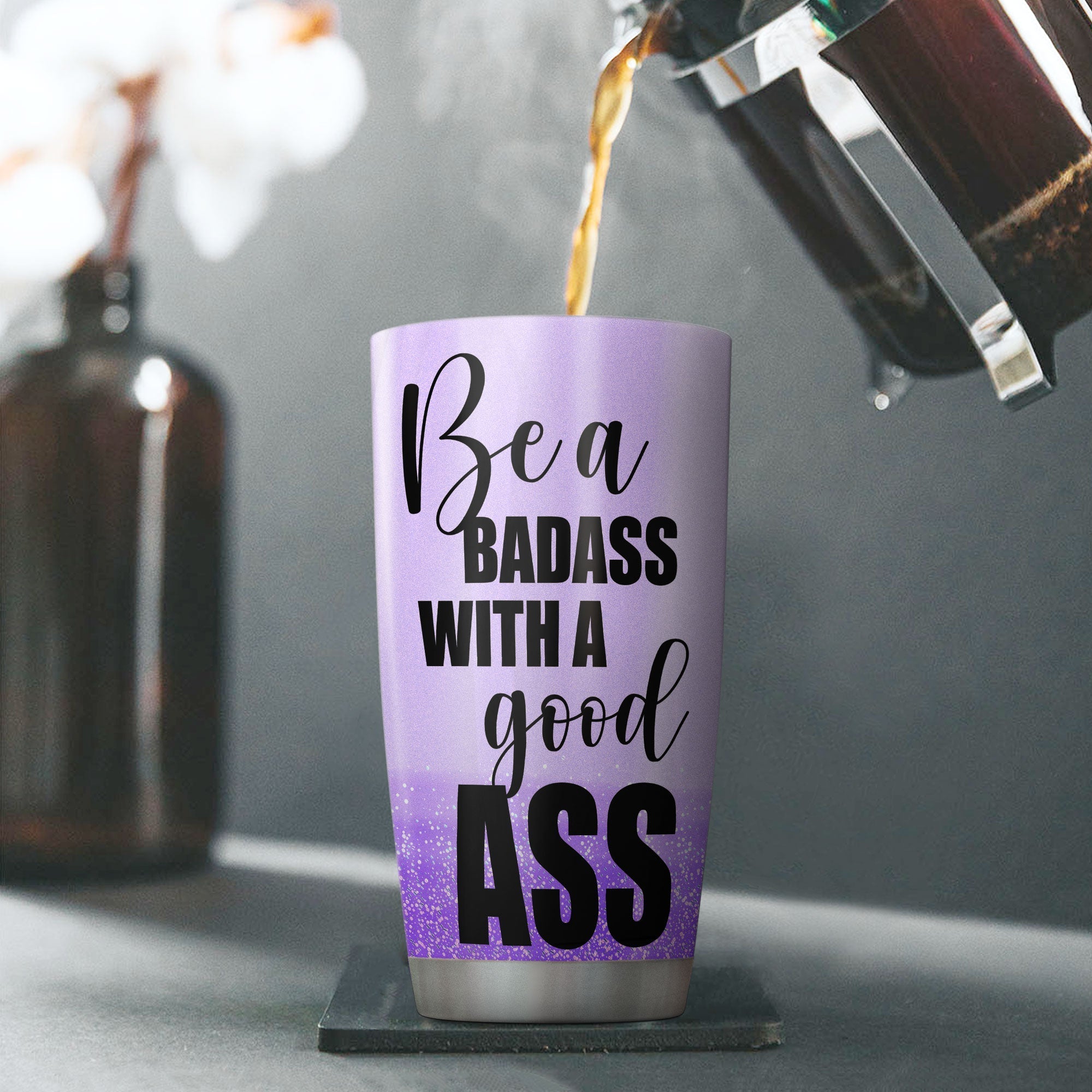 Be A Badass With A Good Ass, Fitness Custom Tumbler, Gift For Gym Lovers, Fitness Lovers-Macorner