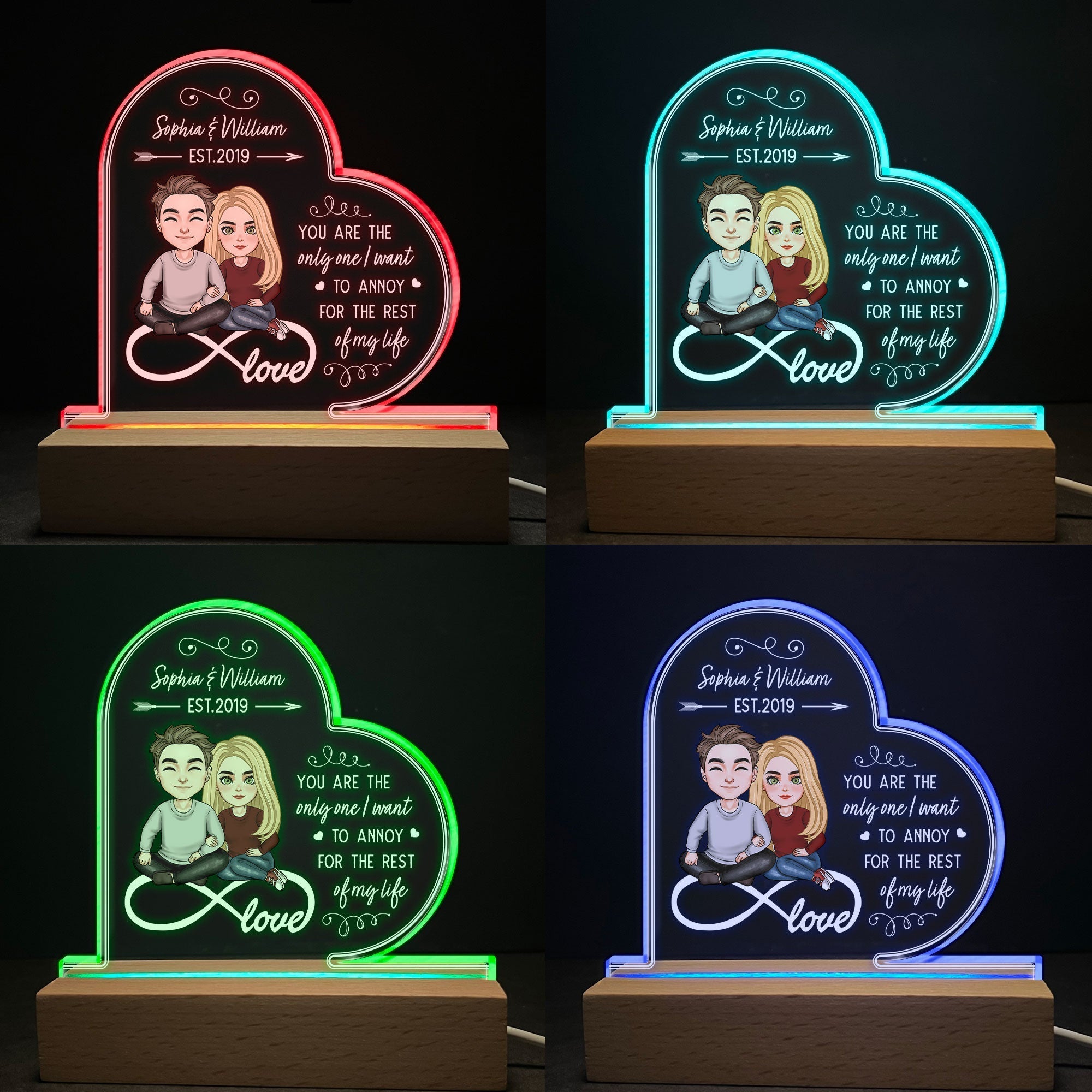 You Are The Only One I Want To Annoy For The Rest Of My Life - Personalized 3D LED Light Wooden Base - Birthday, Loving, Valentine Gift For Husband, Wife, Life Partner, Lover