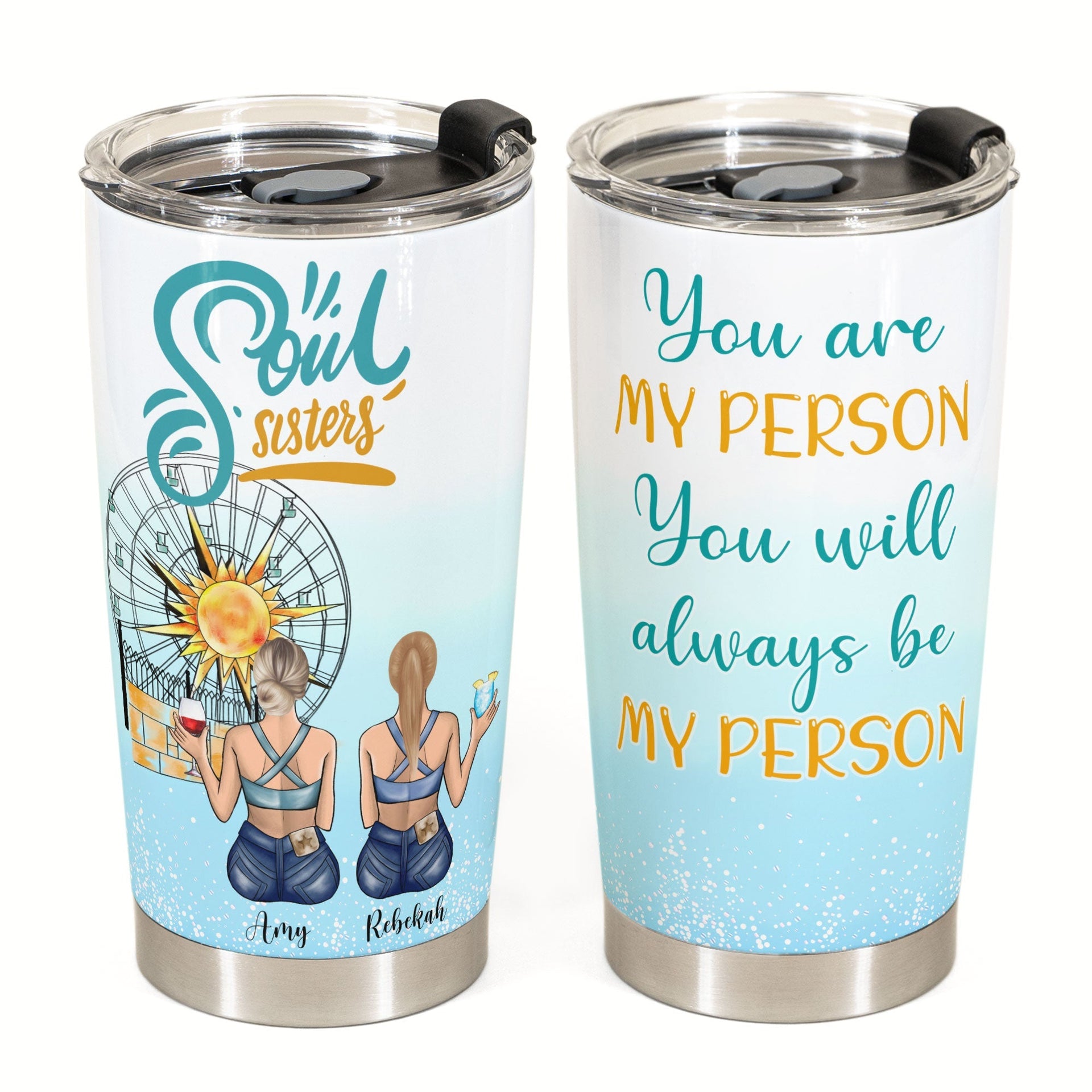 You're My Person - Personalized Tumbler Cup - Gift For Sisters